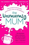 The Unmumsy Mum The Sunday Times No 1 Bestseller English Edition