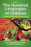 The Hundred Languages Of Children The Reggio Emilia Experience In Transformation 3rd Edition The Reggio Emilia Experience In Transformation English Edition