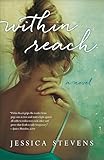 Within Reach: A Novel
