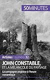 John Constable Et La Mlancolie Du Paysage La Campagne Anglaise Lheure Romantique Artistes T 32