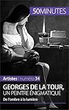 Georges De La Tour Un Peintre Nigmatique De Lombre La Lumire Artistes T 34