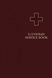 Lutheran Service Book Pew Edition English Edition