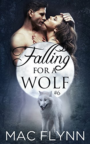 Falling For A Wolf: Part 6 book cover
