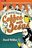 A Second Shot Of Coffee With Jesus English Edition