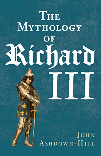 The Mythology of Richard III book cover