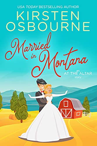 Married In Montana (By: Kirsten Osbourne) cover