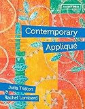 Contemporary Appliqu Cutting Edge Design And Techniques In Textile Art English Edition
