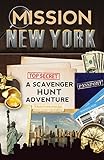 Mission New York A Scavenger Hunt Adventure Travel Book For Kids English Edition