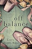 Off Balance Ballet Theatre Chronicles Book 1 English Edition