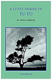 A Little Primer Of Tu Fu English Edition