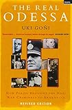 The Real Odessa How Peron Brought The Nazi War Criminals To Argentina English Edition