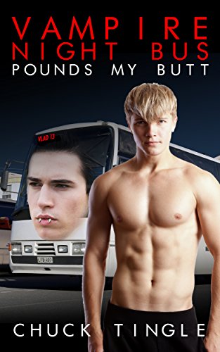 Vampire Night Bus Pounds My Butt book cover