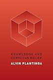 Knowledge And Christian Belief