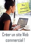 Crer Un Site Web Commercial Une Experience Personnelle