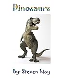 Dinosaurs A Kids First Science Book Learn About Dinosaurs And How To Draw One A Kids Discovery Book Series English Edition