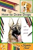 How To Draw Dogs With Colored Pencils English Edition