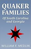 Quaker Families Of South Carolina And Georgia