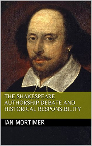 The Shakespeare Authorship Debate and Historical Responsibility cover
