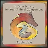 Jin Shin Jyutsu For Your Animal Companions English Edition