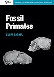 Fossil Primates Cambridge Studies In Biological And Evolutionary Anthropology Book 70 English Edition