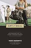 Art Of The Deal Contemporary Art In A Global Financial Market English Edition