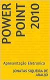 Power Point 2010 Apresentao Eletronica Portuguese Edition