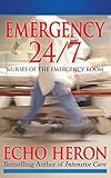 Emergency 247 Nurses Of The Emergency Room English Edition
