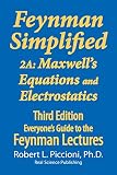 Feynman Lectures Simplified 2a Maxwells Equations Electrostatics Everyones Guide To The Feynman Lectures On Physics Book 5 English Edition