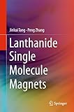 Lanthanide Single Molecule Magnets English Edition