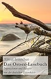 Das Ostseelesebuch Impressionen Und Rezepte Von Der Deutschen Ostseekste German Edition