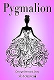 Pygmalion Xist Classics English Edition