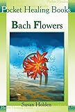 Bach Flowers Pocket Healing Books Book 2 English Edition