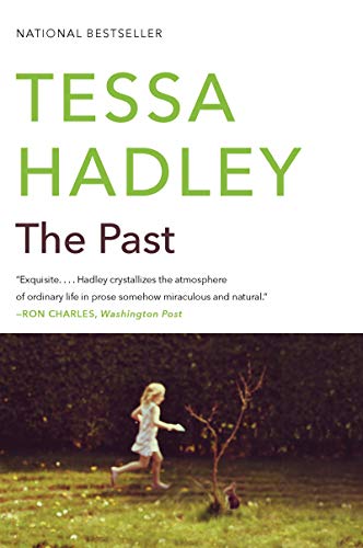 Cover of The Past: Siblings Confront Family Secrets at Their English Country House – A Windham Campbell Prize-Winning Family Drama