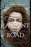 The Radiant Road