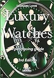 Luxury Watches A Purchasing Guide English Edition