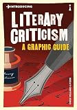 Introducing Literary Criticism A Graphic Guide Introducing