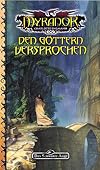 DSA 78: Den Göttern versprochen: Das Schwarze Auge Roman Nr. 78