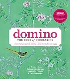 Domino The Book Of Decorating A Roombyroom Guide To Creating A Home That Makes You Happy Domino Books English Edition