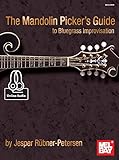 The Mandolin Pickers Guide To Bluegrass Improvisation