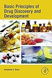 Basic Principles Of Drug Discovery And Development