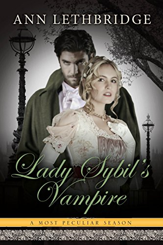 Lady Sybil's Vampire (By: Ann Lethbridge) cover
