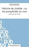 Histoire De Juliette : Ou Les Prosp%C3%A9rit%C3%A9s Du Vice: Analyse Compl%C3%A8te De L'oeuvre
