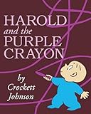 Harold And The Purple Crayon Purple Crayon Books