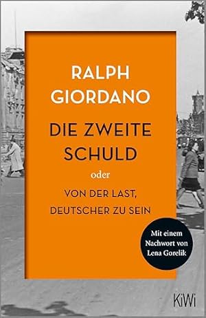 Die Schuld der Deutschen: Eine Nation in der Trauer Peter Steinbach