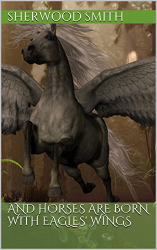 And Horses are Born with Eagles' Wings book cover