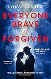 Everyone Brave Is Forgiven