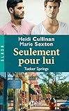 Seulement Pour Lui: Tucker Springs, T1