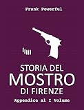 Storia Del Mostro Di Firenze Appendice Al I Volume Italian Edition