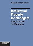 Intellectual Property For Managers English Edition