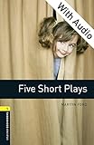 Five Short Plays With Audio Level 1 Oxford Bookworms Library English Edition